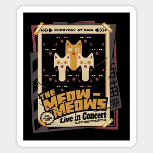 Meow Meows Concert Live 3am by Tobe Fonseca Magnet